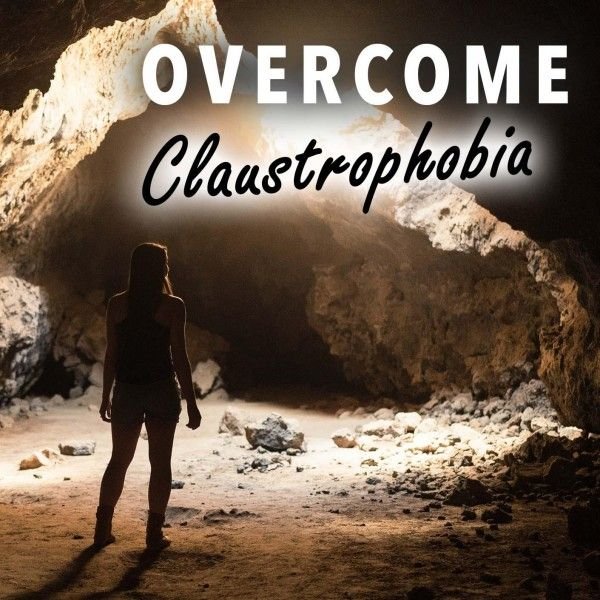 Cure Claustrophobia Hypnosis