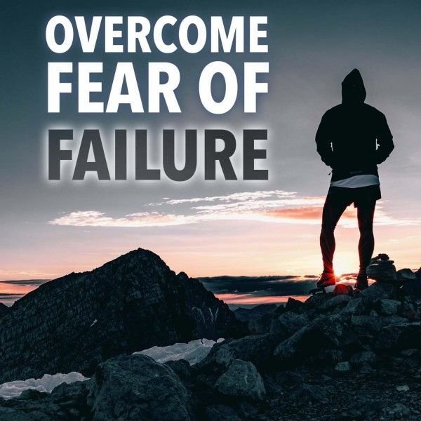 Overcome Fear Of Failure Hypnosis
